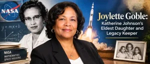 Joylette Goble: Katherine Johnson’s Eldest Daughter and Legacy Keeper