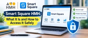 Smart Square HMH: What It Is and How to Access It Safely