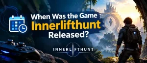 When Was the Game Innerlifthunt Released? Here’s What the Evidence Actually Shows