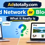 Adstotally.com: Ad Network or Blog? What It Really Is