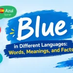 Blue in Different Languages: Words, Meanings, and Facts