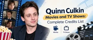 Quinn Culkin Movies and TV Shows: Complete Credits List