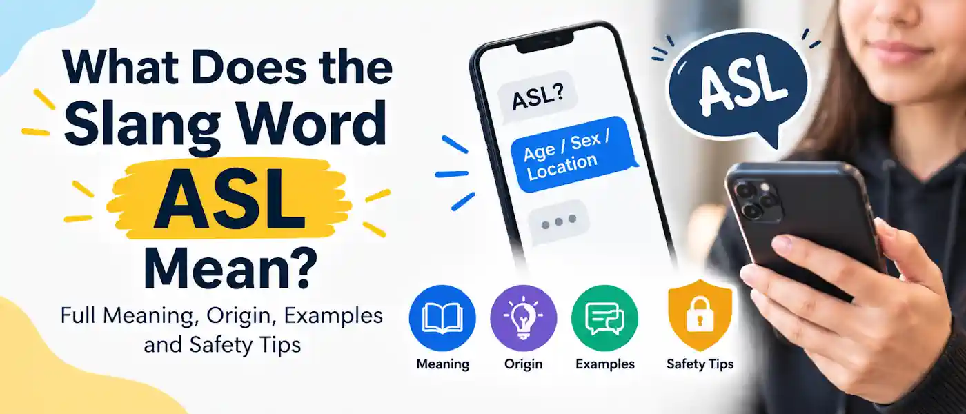 What Does the Slang Word ASL Mean